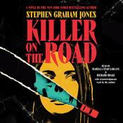 Killer on the Road by  Stephen Graham Jones audiobook