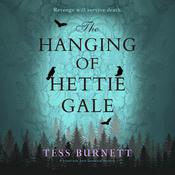The Hanging of Hettie Gale by  Tess Burnett audiobook