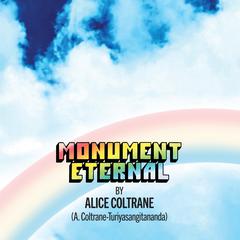 Monument Eternal by Alice Coltrane audiobook