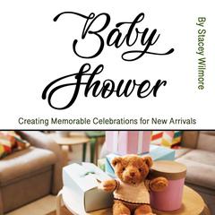 Baby Shower by Stacey Wilmore audiobook