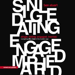 Single, Dating, Engaged, Married by Ben Stuart audiobook