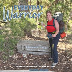 Everyday Warrior by Trudie Marie audiobook