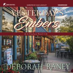 Yesterday's Embers by Deborah Raney audiobook