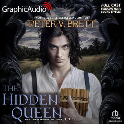 The Hidden Queen (1 of 2) [Dramatized Adaptation] by Peter V. Brett audiobook