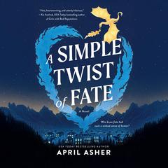 A Simple Twist of Fate by April Asher audiobook