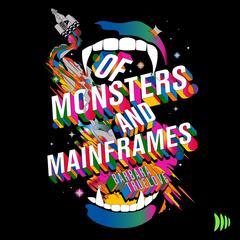Of Monsters and Mainframes by Barbara Truelove audiobook