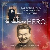 An American Hero by  Tom  Davis Jr. audiobook
