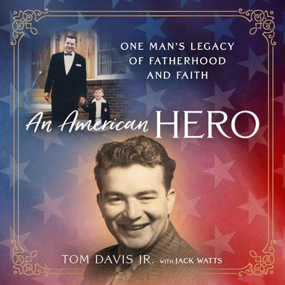 An American Hero by Tom  Davis Jr. audiobook