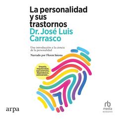 La personalidad y sus trastornos by José Luis Carrasco audiobook