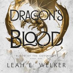 Dragon's Blood by Leah E. Welker audiobook