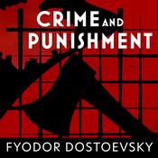 Crime and Punishment by  Fyodor Dostoevsky audiobook