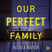 Our Perfect Family by  Nicola Marsh audiobook