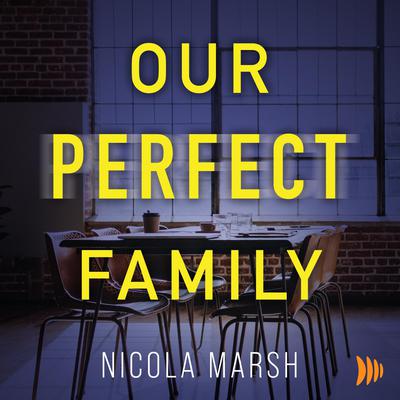Our Perfect Family by Nicola Marsh audiobook