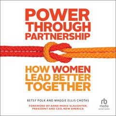Power Through Partnership by Maggie Ellis Chotas audiobook