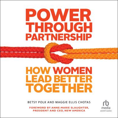 Power Through Partnership by Maggie Ellis Chotas audiobook