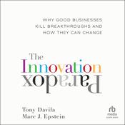 The Innovation Paradox by  Tony Davila audiobook