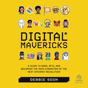 Digital Mavericks by  Debbie Soon audiobook