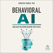 Behavioral AI by  Rogayeh Tabrizi audiobook