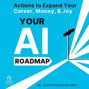 Your AI Roadmap by  Joan Palmiter Bajorek audiobook