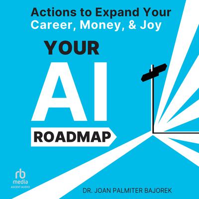 Your AI Roadmap by Joan Palmiter Bajorek audiobook