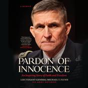 Pardon of Innocence by  Lt General Michael T. Flynn (Ret.) audiobook