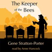 The Keeper of the Bees by  Gene  Stratton-Porter audiobook