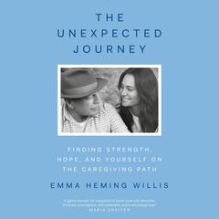 The Unexpected Journey by Emma Heming Willis audiobook