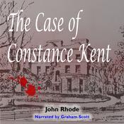 The Case of Constance Kent by  John Rhode audiobook