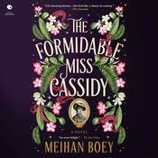 The Formidable Miss Cassidy by  Meihan Boey audiobook