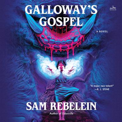 Galloway’s Gospel by Sam Rebelein audiobook