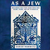 As a Jew by  Sarah Hurwitz audiobook