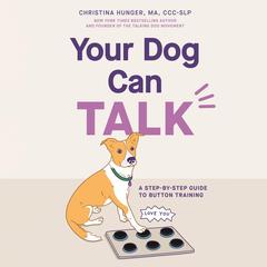 Your Dog Can Talk by Christina Hunger audiobook
