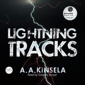 Lightning Tracks by  A. A. Kinsela audiobook