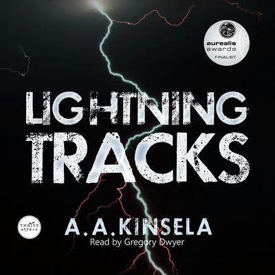Lightning Tracks by A. A. Kinsela audiobook
