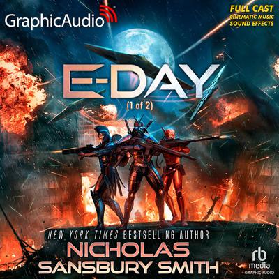 E-Day (1 of 2) [Dramatized Adaptation] by Nicholas Sansbury Smith audiobook