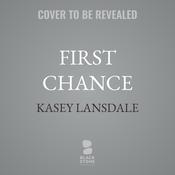 First Chance by  Kasey Lansdale audiobook