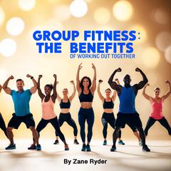 Group Fitness by Zane Ryder audiobook