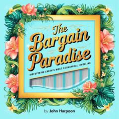 The Bargain Paradise by John Harpoon audiobook