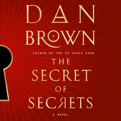 The Secret of Secrets by Dan Brown audiobook