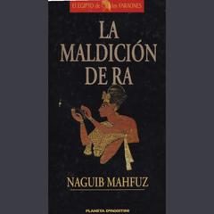 La maldición de Ra by Naguib Mahfuz audiobook