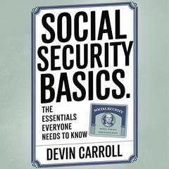 Social Security Basics by Devin Carroll audiobook