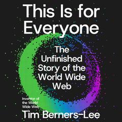 This Is for Everyone by Tim Berners-Lee audiobook