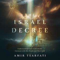 The Israel Decree by Amir Tsarfati audiobook