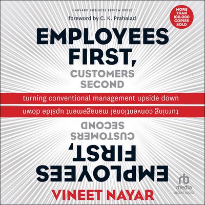 Employees First, Customers Second by Vineet Nayar audiobook