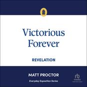 Victorious Forever by  Matt Proctor audiobook