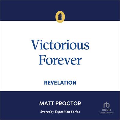 Victorious Forever by Matt Proctor audiobook