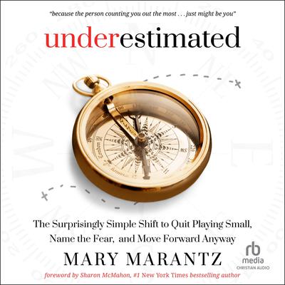 Underestimated by Mary Marantz audiobook