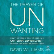 The Prayer of Unwanting by  David Williams audiobook