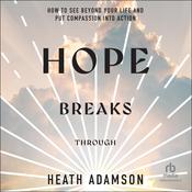 Hope Breaks Through by  Heath Adamson audiobook