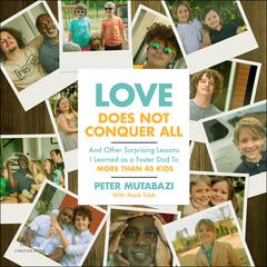Love Does Not Conquer All by Peter Mutabazi audiobook